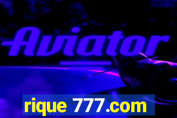 rique 777.com